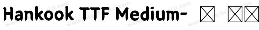 Hankook TTF Medium字体转换